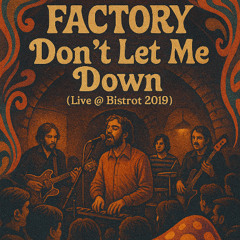 Don't Let Me Down (Live @Bistrot 2019)-Remastered 2025