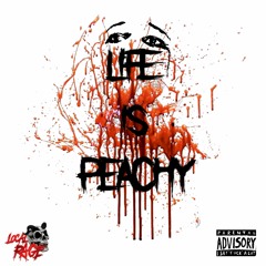 LIFE IS PEACHY (Prod. Joshwa)