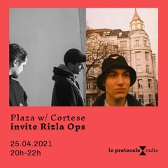 Plaza w/ Cortese • invite Rizla Ops - 25.04.2021