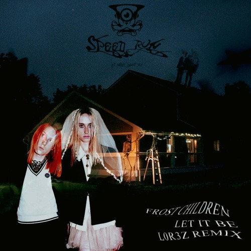 Frost Children - LET IT BE (L0R3Z "Let It Bemonger" REMIX)