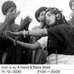 mut-o w / A Hand & Black Seed 11/12/20 - Radio Raheem