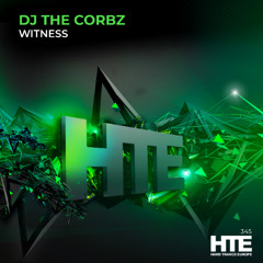 Dj The Corbz - Witness [HTE]