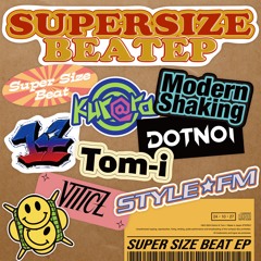 Style FM [SUPER SIZE BEAT EP]