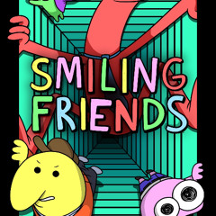 Stream Smiling Friends 2x7 2 7 FullEpisode cVGIGZ by Nohmep Listen online for free on SoundCloud