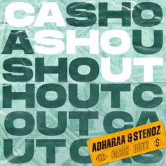Adharaa & Stenoz - Cash Out!