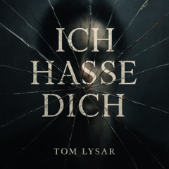 Ich hasse Dich