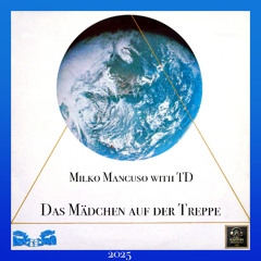 Milko Mancuso with TD - Das Mädchen auf der Treppe