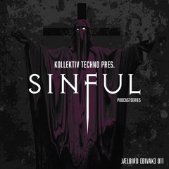 Kollektiv Techno | Sinful Podcast | Jaelbird (Bivak)