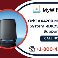 Orbi AX4200 Mesh WiFi System RBK753 Setup Support Call +1-800-413-3531