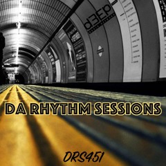 Da Rhythm Sessions 31st July 2024 (DRS451)