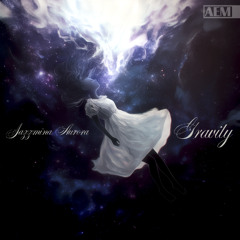 Jazzmina Aurora - Gravity