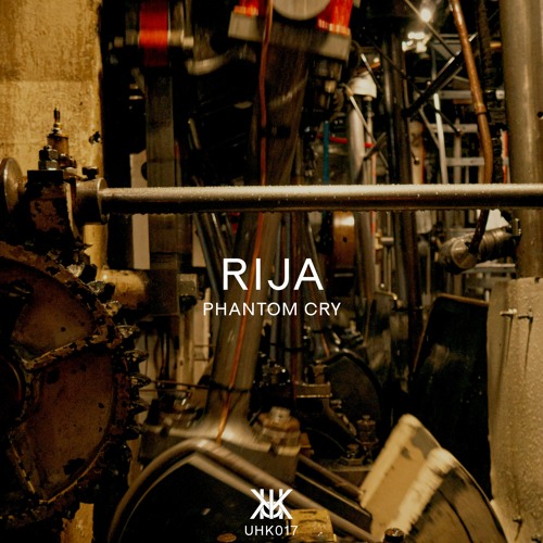 RIJA - PHANTOM CRY | UHK017