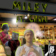Miley Ft chxpo