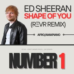 Ed Sheeran - Shape Of You (REVR Remix)