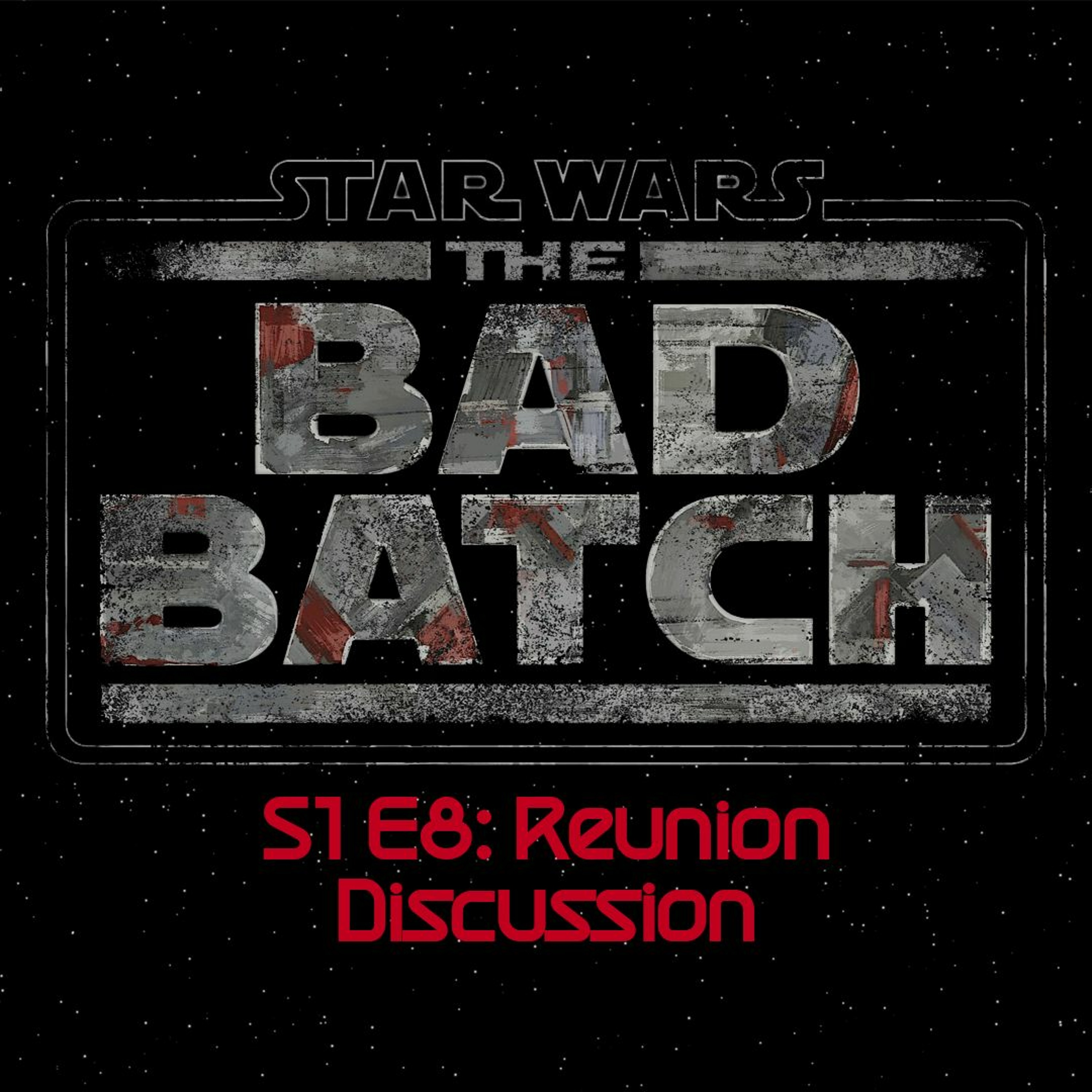 The Bad Batch S1E8: Reunion