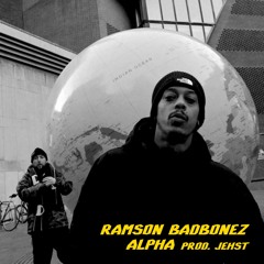 Ramson Badbonez - Alpha (Prod. Jehst)