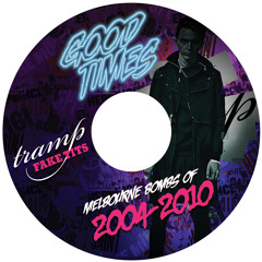 Fake Tits pres. Good Times - MIX CD 2004-2010