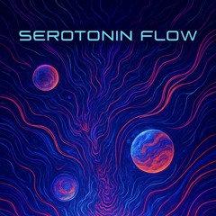 SEROTONIN FLOW