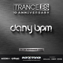 Dany BPM -  Trance Spain-Play Trance 10th Anniversary