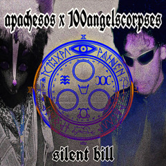 APACHESOS x 100ANGELSCORPSES - SILENT HILL prod. QRIXTOL