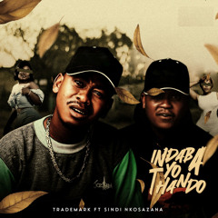 Indaba Yo Thando (feat. Sindi Nkosazana)