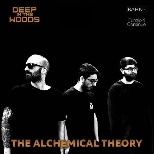 The Alchemical Theory @ Deep In The Woods (01102022 - Barcelona)