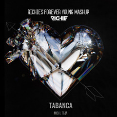 Tabanca (Richie's Forever Young Mashup)
