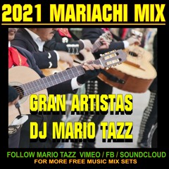 2021 MARIACHI MIX GRAN ARTISTAS DJ MARIO TAZZ