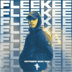 FLEEKEE PRESENTS OCTOBER 2021 MIX