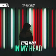 Yuta Imai - In My Head (Aurede UKHC Flip)