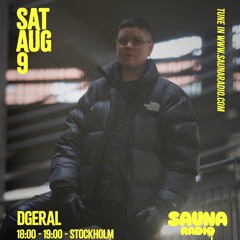 DGERAL @ Sauna Radio 09.08.2025
