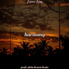 harmony (prod. alvin brown beats)