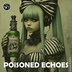 POiSONED ECHOES