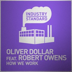 Oliver Dollar Feat. Robert Owens - How We Work (Original)