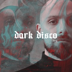 > > DARK DISCO #168 podcast by GEORGE STOKER <<