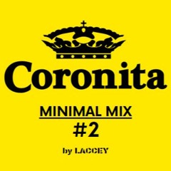 SZÉTSZEDŐS MINIMAL CORONITA MIX #2 (by LACCEY)