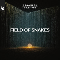 FIELD OF SNAKES