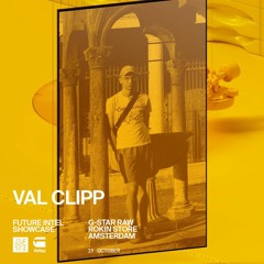 Val Clipp ╚═ Future Intel x G-star x ADE  ═╗  19 10 2023