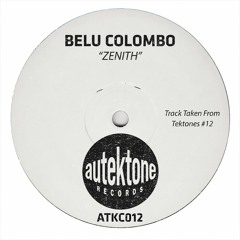 Zenith - Belu Colombo - Autektone Records