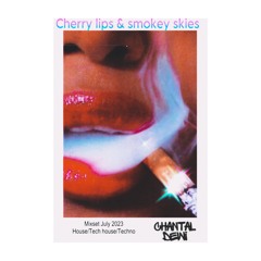 Cherry lips & Smokey skies