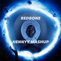 Redbone - Childish Gambino (Hennyy Mashup)- Redbone X Leonardo Das Cabrio |Free Download|