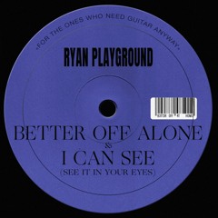RYAN Playground - Better Off Alone (QUIET COYOTE Remix)