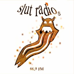 SLUT RADIO 5 FEAT @dthd