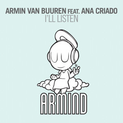 Armin van Buuren feat. Ana Criado - I'll Listen