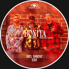 Bonita (Joel Sanchz Edit)