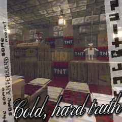 [FUCK!!!!!] Cold Hard Truth [The Same Sᴀᴍᴇ ᴬᵐᵖᵉʳˢᵃⁿᵈ Sₐₘₑ Puppet]