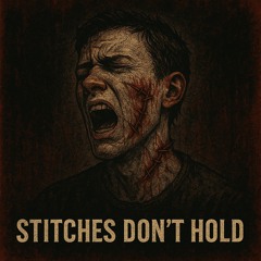 Stitches don’t hold