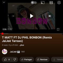T MATT - Bonbon feat Dj Phil Remix Tarraxo Jai Jee.