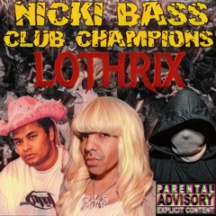 SISTOxHAMROxINAKTIV - NICKI BASS CLUB CHAMPIONS[LOTHRIX EDIT](50K VIEWS DL)