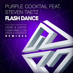 Purple Cocktail Ft. Steven Taetz - Flash Dance (Howe Remix) [Preview]